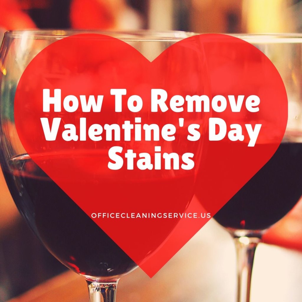 How To Remove Valentines Day Stains