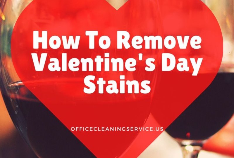 How To Remove Valentines Day Stains