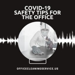 Covid-19 Safety Tips For The Office